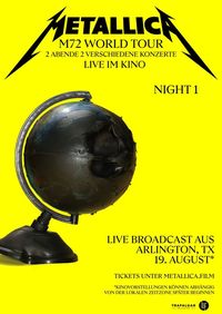 Metallica: M72 World Tour Live From Arlington, TX - A Two Night Event DAY 1