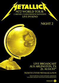Metallica: M72 World Tour Live From Arlington, TX - A Two Night Event DAY 2
