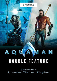 Aquaman + Aquaman: Lost Kingdom (3D) 3D