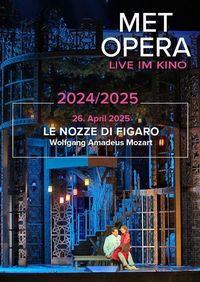 MET Opera 2024/25: Le Nozze di Figaro