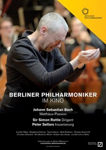 Die Berliner Philharmoniker - Bachs Matthäus-Passion mit Sir Simon Rattle