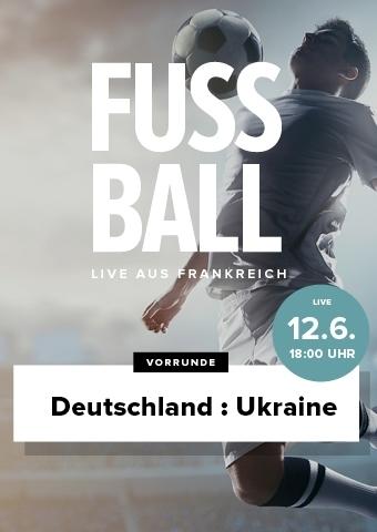 Fußball 2016 - Vorrunde: Deutschland vs. Ukraine