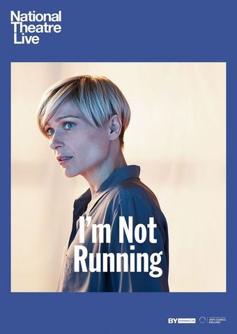 National Theatre London: I'm Not Running