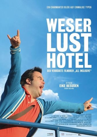 Weserlust Hotel - Der verrückte Filmdreh "All inclusive"