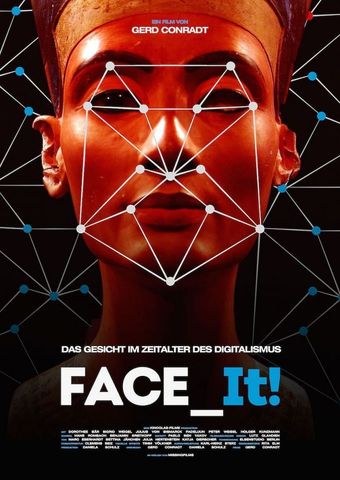 Face_It! - Das Gesicht im Zeitalter des Digitalismus