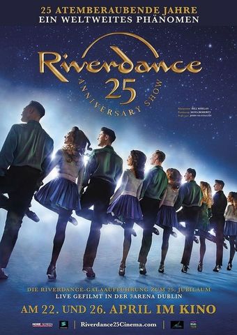 Riverdance Die 25 Jahre Jubiläumsshow