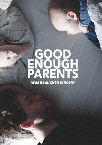 Good Enough Parents