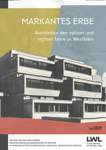 Markantes Erbe. Architektur der 1960er und 1970er in Westfalen