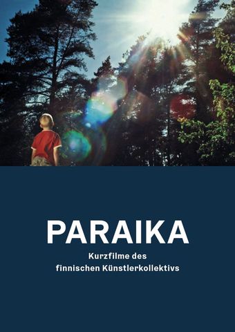 Paraika - Experimentelle Kurzfilme aus Finnland