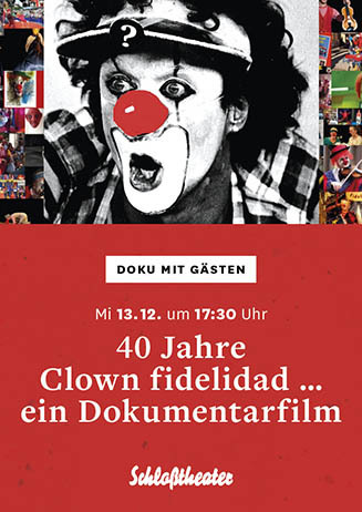 40 Jahre Clown fidelidad ... ein Dokumentarfilm