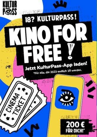 18? Kulturpass! Kino for free!