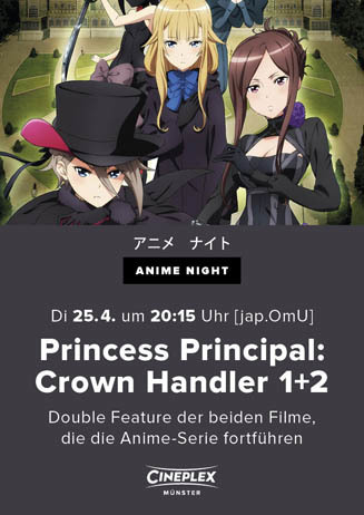 Anime Night: THE PRINCESS PRINCIPAL: CROWN HANDLER 1+2