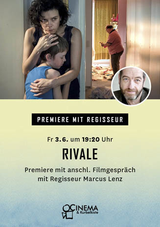 Premiere mit Regisseur: RIVALE