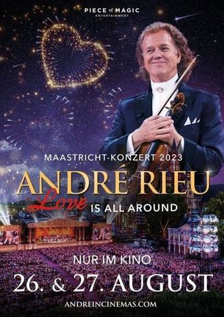 André Rieu - Maastricht-Konzert 2023: Love is All Around 