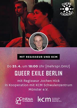 QUEER EXILE BERLIN mit Regisseur Jochen Hick