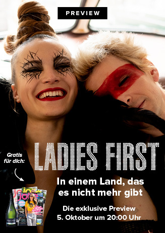 Ladies First Preview - In einem Land, das es nicht mehr gibt