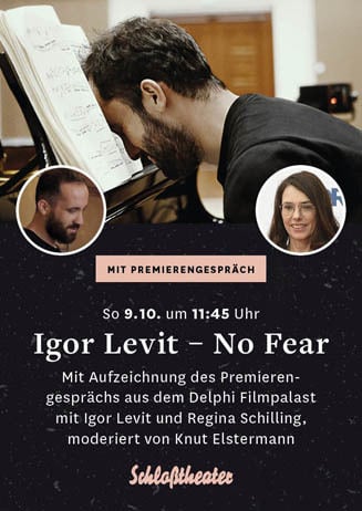 IGOR LEVIT – NO FEAR mit Premierengespräch