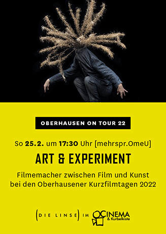 Die Linse: Oberhausen On Tour: Art & Experiment 22