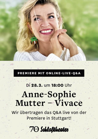 Premiere mit Live-Q&A: ANNE-SOPHIE MUTTER – VIVACE