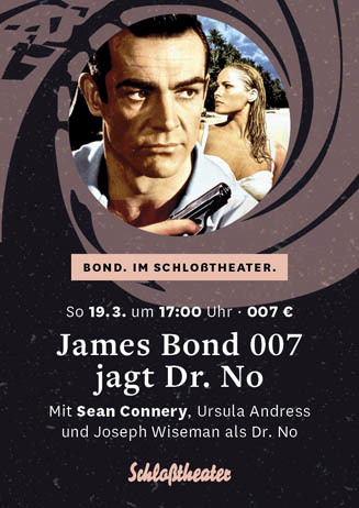 Bond. Im Schloßtheater (7): JAMES BOND 007 JAGT DR. NO