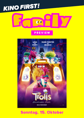 Familiy Preview: "Trolls - Gemeinsam stark"