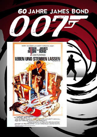 60 Jahre James Bond 007: Leben und sterben lassen 