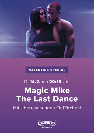Valentinstags-Special: MAGIC MIKE THE LAST DANCE