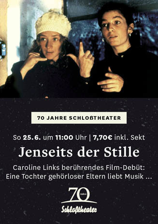 70 Jahre Schloßtheater (6): JENSEITS DER STILLE