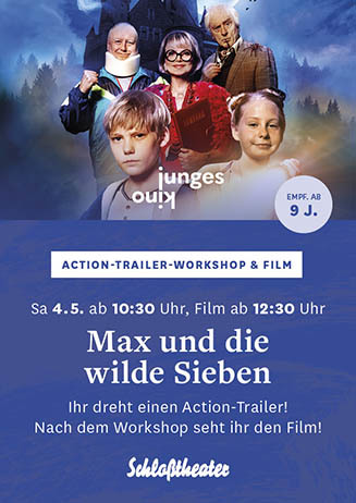 Junges Kino: MAX UND DIE WILDE SIEBEN mit Workshop