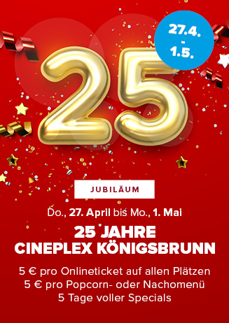 SP: 25 Jahre Cineplex Königsbrunn