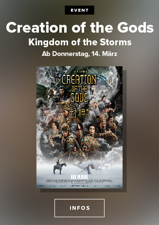 Demnächst im Kino Creation of the Gods I: Kingdom of Storms