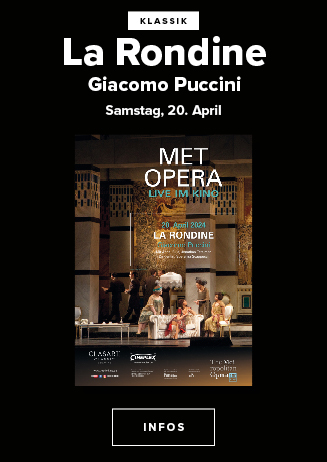 Klassik im Kino: Met Opera - Giacomo Puccini LA RONDINE